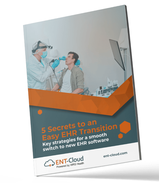 Secrets to an Easy EHR Transition | ENT-Cloud